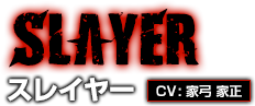 SLAYER