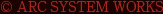 © ARC SYSTEM WORKS