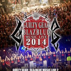 GUILTY GEAR×BLAZBLUE MUSIC LIVE 2【DVD】