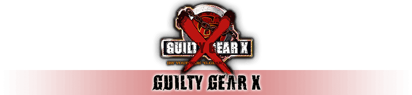 GUILTY GEAR X