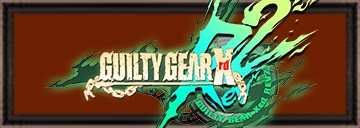 GUILTY GEAR Xrd -REVELATOR- AC版公式サイト